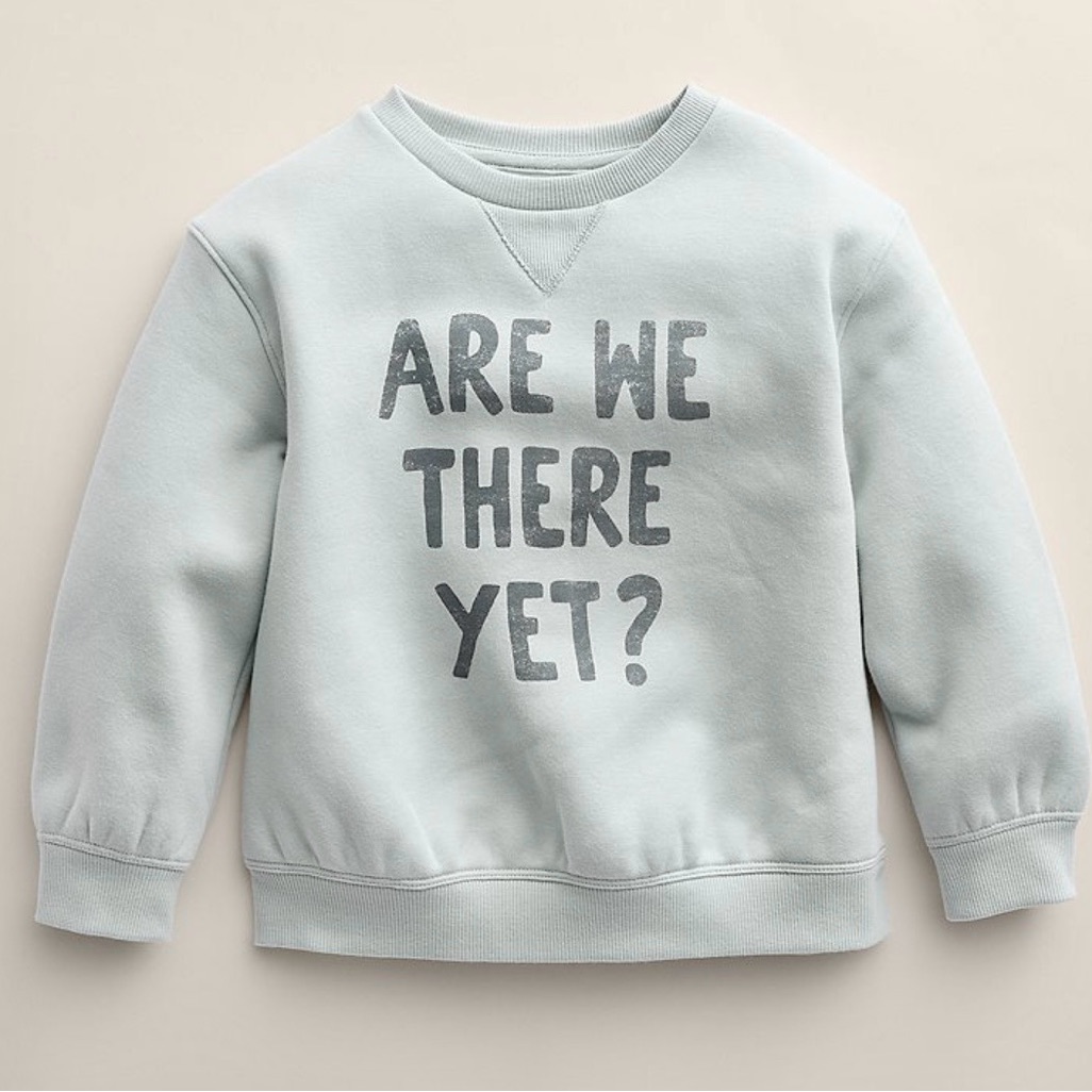 Little Co. By Lauren Conrad Toddler Sweatshirt "Are We There Yet?" In Gray